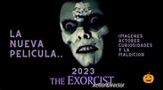 El exorcista 2023 trailer y curiosidades - YouTube