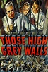 Those High Grey Walls (1939) - Posters — The Movie Database (TMDB)