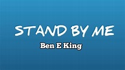 Ben E King - Stand By Me (Lyrics) - YouTube