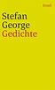 Gedichte. Buch von Stefan George (Insel Verlag)