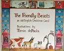 The Friendly Beasts: an Old English Christmas Carol by Tomie Depaola ...