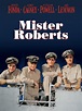 Watch Mister Roberts | Prime Video