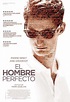 El hombre perfecto - Película - 2015 - Crítica | Reparto | Estreno ...