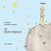 Le Petit Prince [The Little Prince] by Antoine de Saint-Exupéry ...