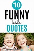 Funny Kids Quotes to Brighten Your Day | KindergartenPrep.org