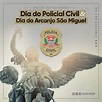 29 de setembro – Dia do Policial Civil e do Arcanjo São Miguel – SINDPESP