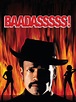 Baadasssss! - Movie Reviews