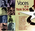 Voces De La Nueva Trova - Compilation by Various Artists | Spotify