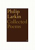 Collected Poems: Larkin, Philip: 9780571153862: Amazon.com: Books