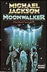 Moonwalker: The Storybook Original Story by Michael Jackson by Michael ...