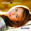 The Climb | Miley Cyrus Wiki | Fandom