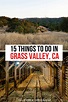 15 Unique Things to Do in Grass Valley, California - California Crossroads