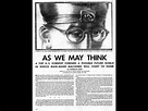 Vannevar Bush’s Visionary Essay: “As We May Think”.