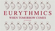 Eurythmics - When Tomorrow Comes (Extended 80s Multitrack Remix ...