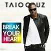 Taio Cruz - Break Your Heart ft. Ludacris - v-blaster