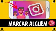 Como MARCAR ALGUÊM no Instagram , Muito FÁCIL! - YouTube