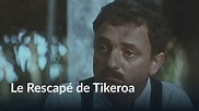 Le Rescapé de Tikeroa - Apple TV (FR)