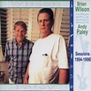 📀 Sessions 1994-1996: Brian Wilson - Andy Paley by Brian Wilson