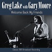 Lake Greg & Gary Moore - Welcome Back My Friends - (CD) - musik - Ginza.se