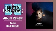 Annie - Dark Hearts // Album Review - YouTube