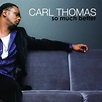 So Much Better by Carl Thomas - Music Charts