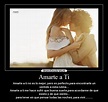 Amarte a Ti | Desmotivaciones