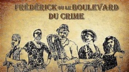 Frédérick ou le Boulevard du Crime - BANDE ANNONCE (Théâtre) - YouTube