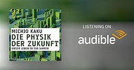 Die Physik der Zukunft by Michio Kaku, Monika Niehaus - Übersetzer ...