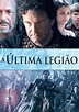 A Última Legião filme - Veja onde assistir