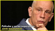 John Malkovich. Películas y series imperdibles - YouTube