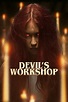 Devil’s Workshop | Official Movie Site | Lionsgate