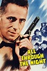 All Through the Night (1942) — The Movie Database (TMDb)