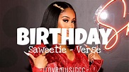 Saweetie - BIRTHDAY [Verse - Lyrics] - YouTube