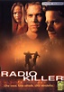 Radio Killer (2001) scheda film - Stardust