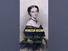 Princesa Helena do Reino Unido. #biografia #historia #rainhavitoria ...