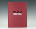 Bob Dylan: Face Value Bob Dylan Signed Limited Edition First