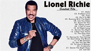 Lionel Richie Greatest Hits Playlist- Best Songs of Lionel Richie ...