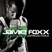 Jamie Foxx - Unpredictable [Album Stream] | Listen Online
