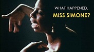 WHAT HAPPENED, MISS SIMONE? A Perfect Tribute To Nina Simone Trailer ...