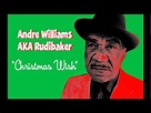 Andre Williams AKA Rudibaker "Christmas Wish" - YouTube