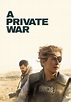 A Private War - Film: Jetzt online Stream anschauen
