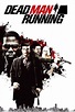 Dead Man Running (2009) — The Movie Database (TMDb)