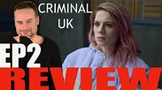 Criminal: UK - Season 1 Episode 2 Review - "Stacey" - YouTube