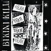 Bikini Kill: Yeah Yeah Yeah Yeah Album Review | Pitchfork