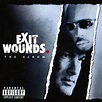 ‎Exit Wounds (Original Motion Picture Soundtrack) - Album by Various ...