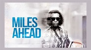 Miles Ahead - Don Cheadle Retrospective - Movie Marker