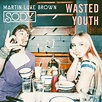 Sody – Wasted Youth Lyrics | Genius Lyrics