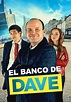 El banco de Dave - película: Ver online en español