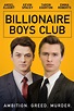 Billionaire Boys Club - Movie Reviews
