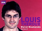 Watch Louis Theroux : Weird Weekends - Season 2 | Prime Video
